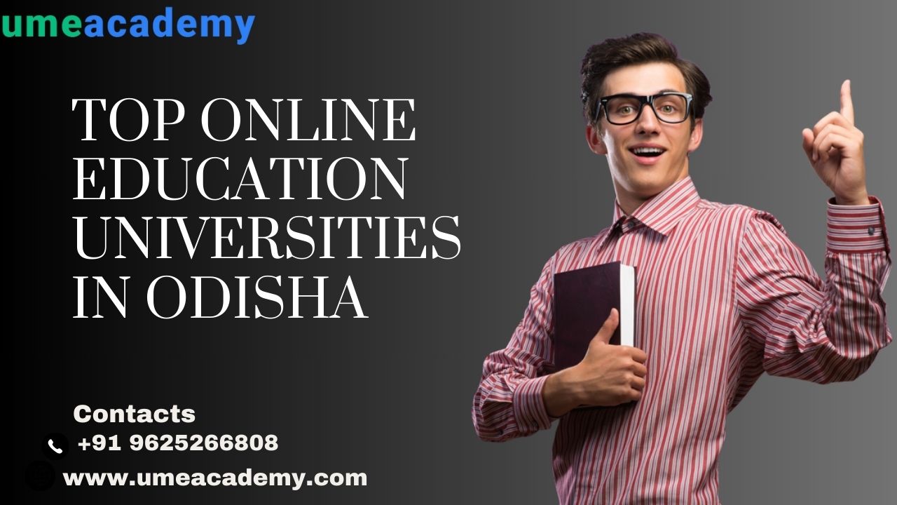 Top Online Education Universities In Odisha